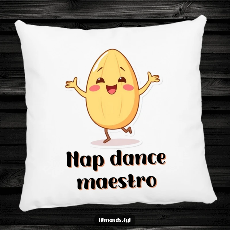 Funny pillow featuring a delighted almond character dancing with tiny legs, designed for ultimate comfort and smiles.