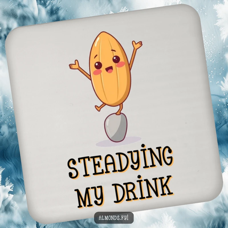 Funny drink coaster featuring a cheerful almond character balancing, a humorous addition to any table.