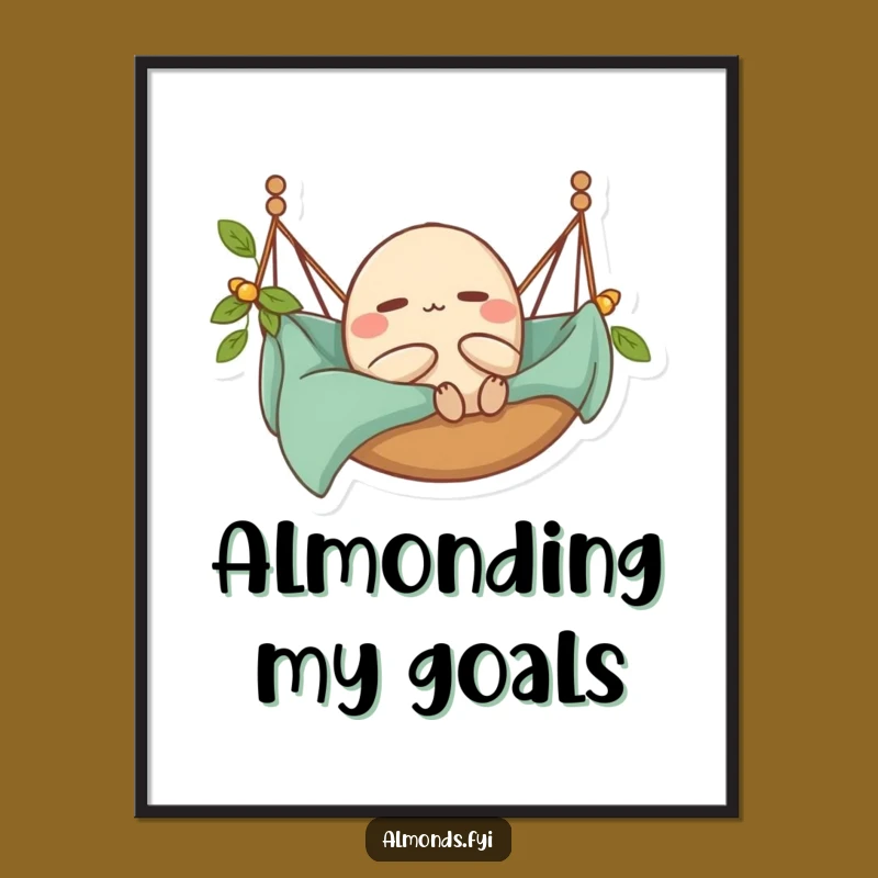 Funny Relaxed Almond Poster - Zen Vibes for Happy Spaces Art