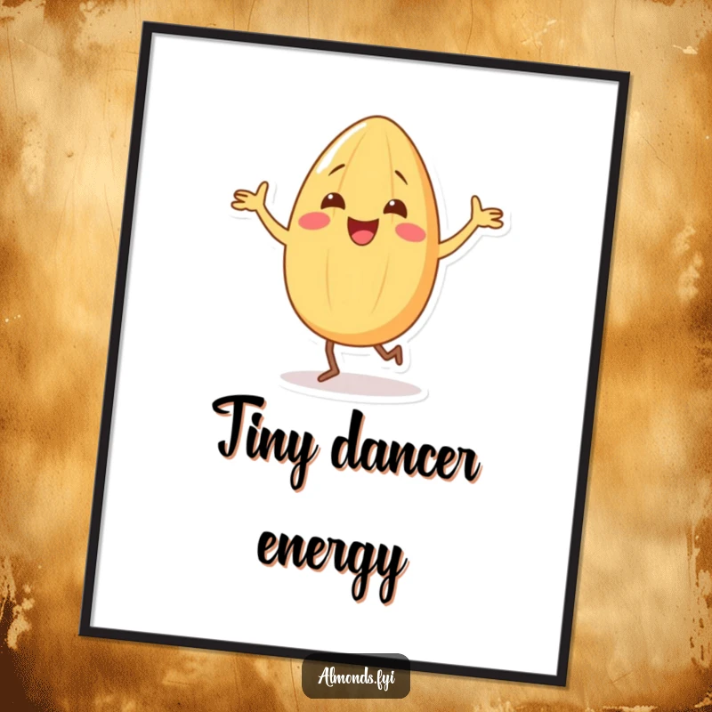 Funny poster print of a gleeful almond character doing a quirky dance with its tiny legs, full of playful spirit.