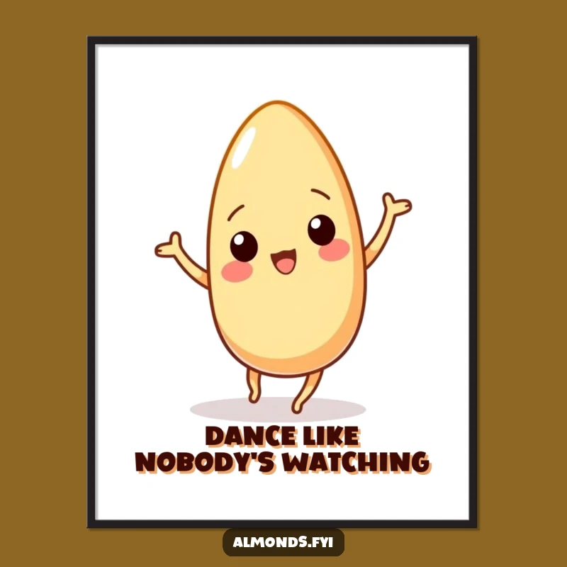 Funny Wiggling Almond Dance Poster: Hilarious Wall Art for a Nutty Vibe