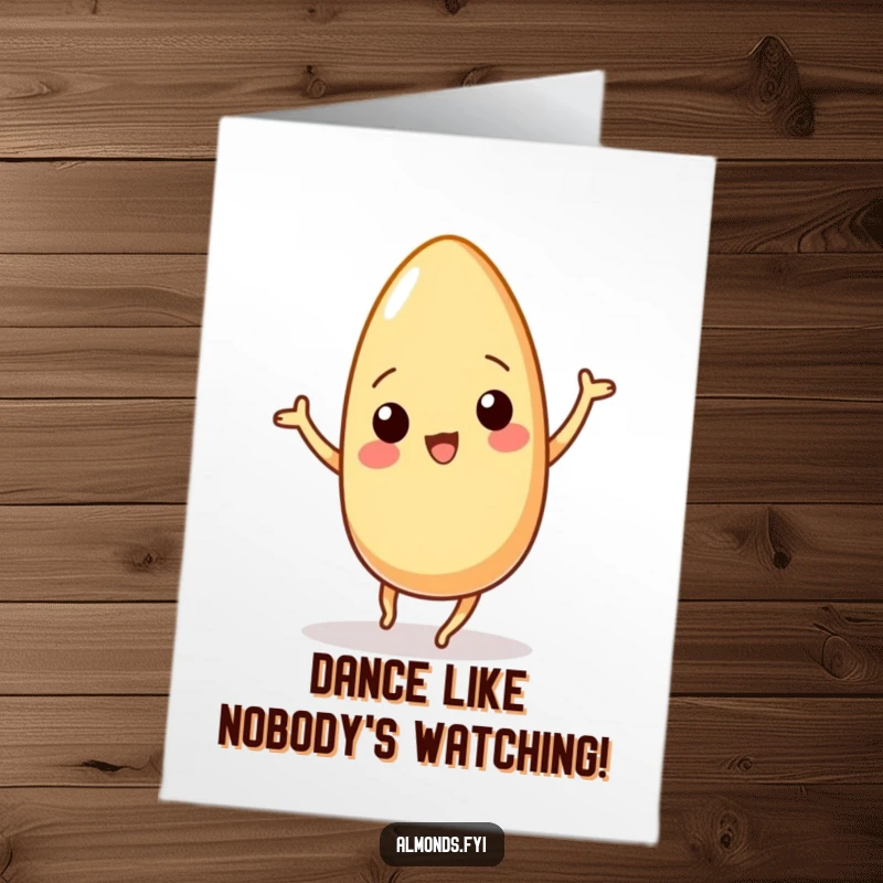 Funny Free Printable Birthday Card: Wiggling almond character dancing with joy, perfect for a hilarious DIY greeting.