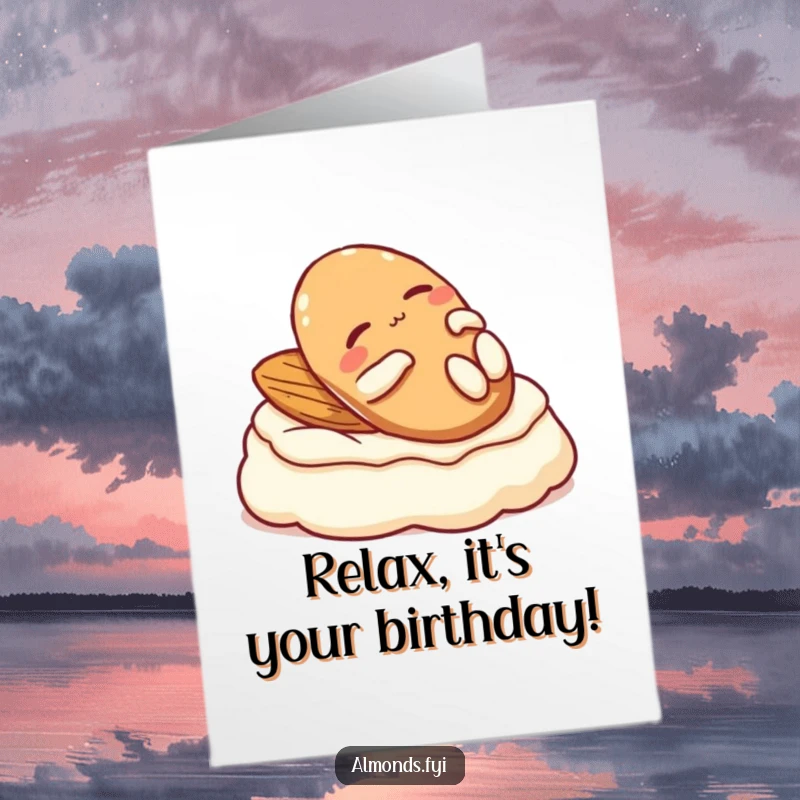 Funny Free Printable Birthday Card: Relaxed almond character lounging comfortably on a fluffy dollop of cream, wishing a chill birthday.