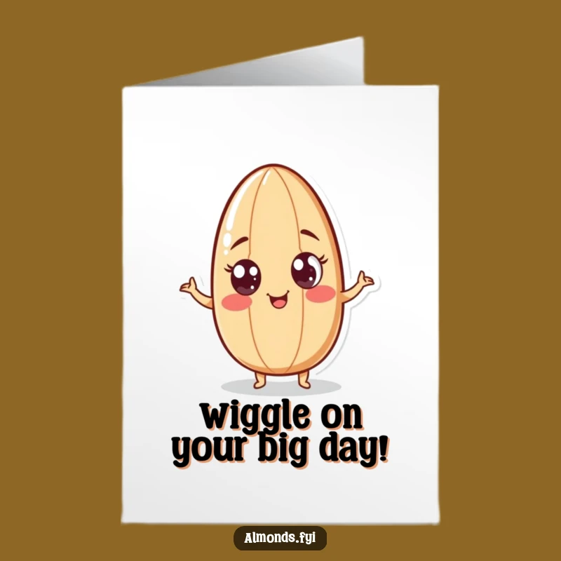 Free Printable Birthday Card: Wiggling Almond for a Hilariously Fun Birthday