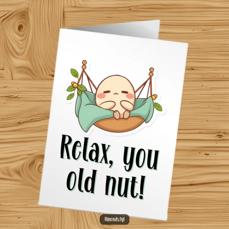 Funny Free Printable Birthday Card: A contented almond character lounges peacefully in a tiny hammock, wishing a happy, relaxed birthday.