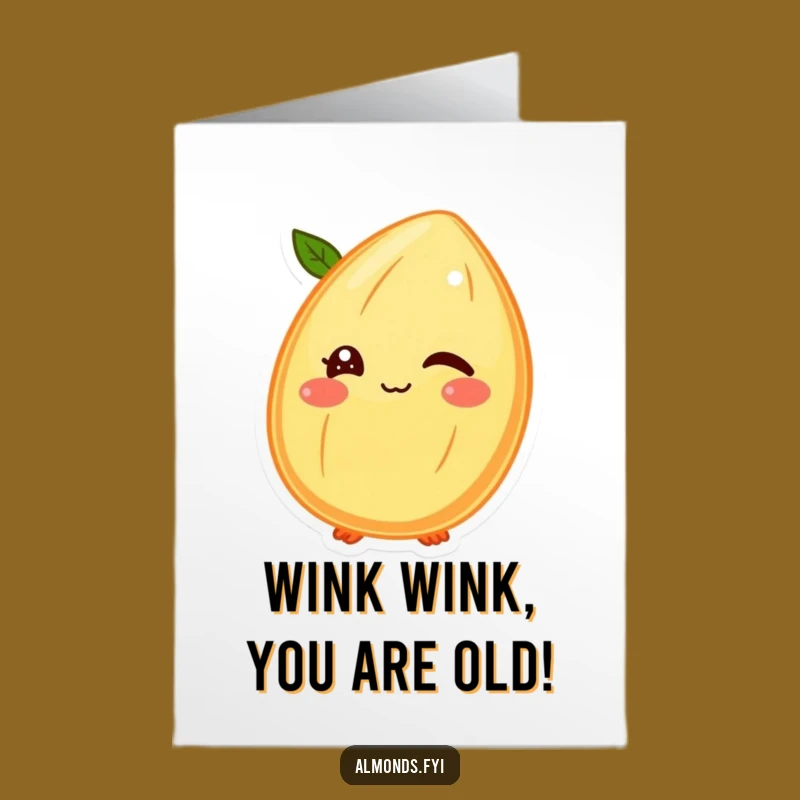 Free Printable Birthday Card: Winking Almond, Cheeky Downloadable Gift for Fun Birthdays