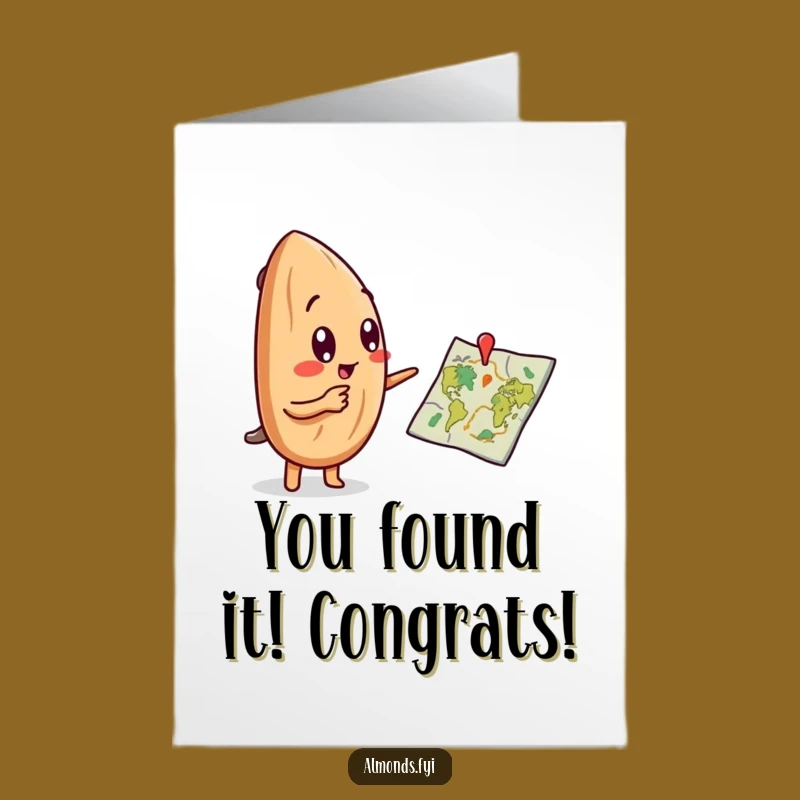 Free Printable Congrats Card: Excited Almond Discoverer Tiny Map Funny Downloadable Gift