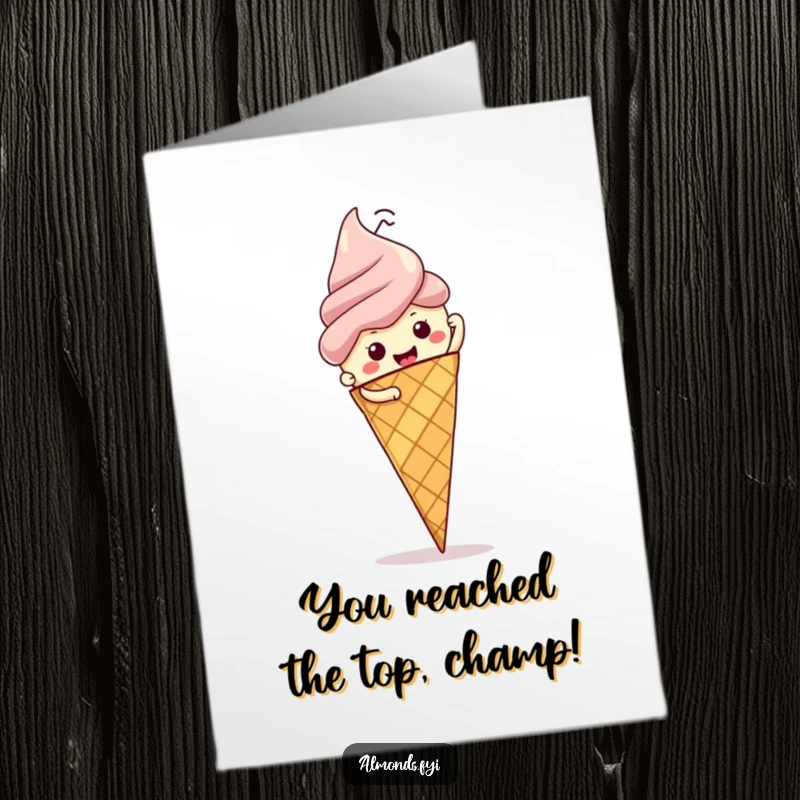 Free Printable Congratulations Card: Humorous almond celebrates reaching the top of an ice cream cone with a triumphant pose.