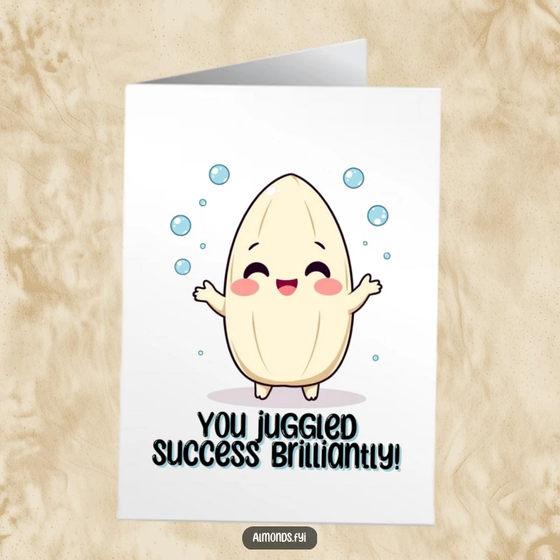 Funny Free Printable Congrats Card: Playful almond character juggling tiny dew drops with glee.