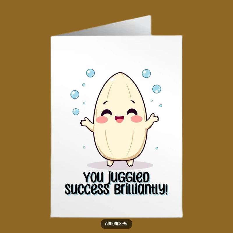 Funny Free Printable Congrats Card: Almond Juggler for Celebrating Small Wonders