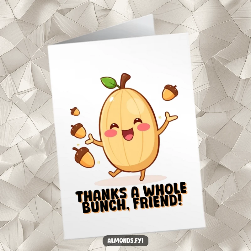 Funny Free Printable Thank You Card depicting a cheerful almond juggling acorns, a comical way to say thanks.