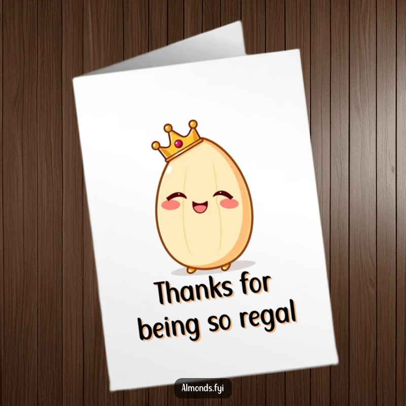Funny free printable thank you card with a giggling crowned almond, conveying thanks with regal mirth.