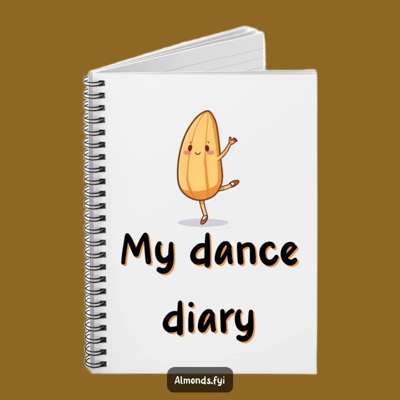 Funny Ballet Almond Notebook - Hilarious Journal for Dancers & Dreamers!