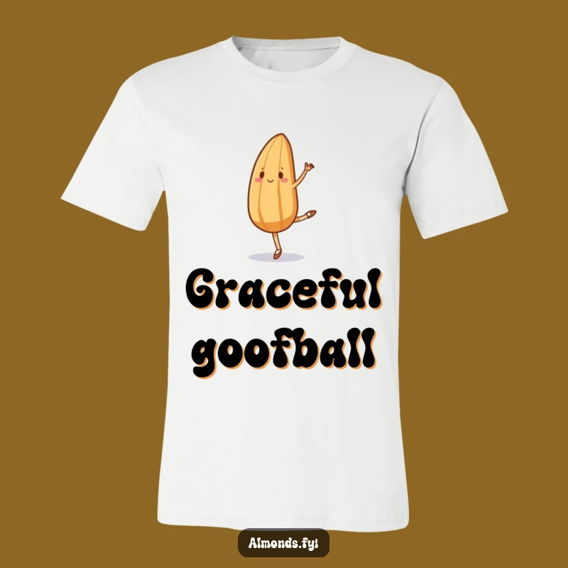 Funny Ballet Almond Tee - Hilarious Outfit for Gracefully Clumsy Movers!