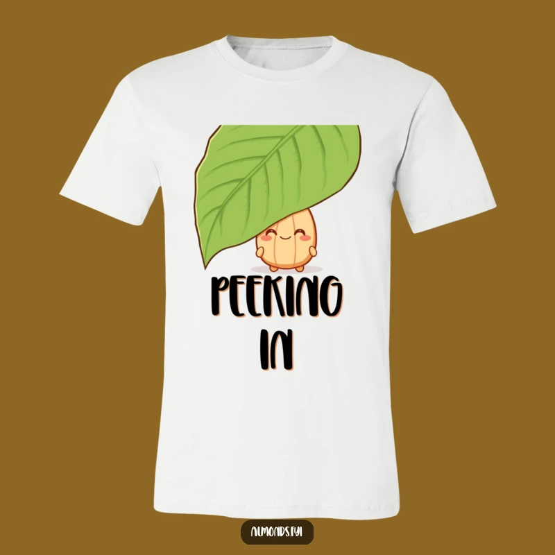 Funny Peeking Almond T-Shirt - Hidden Nutty Grin Tee Surprise Gift